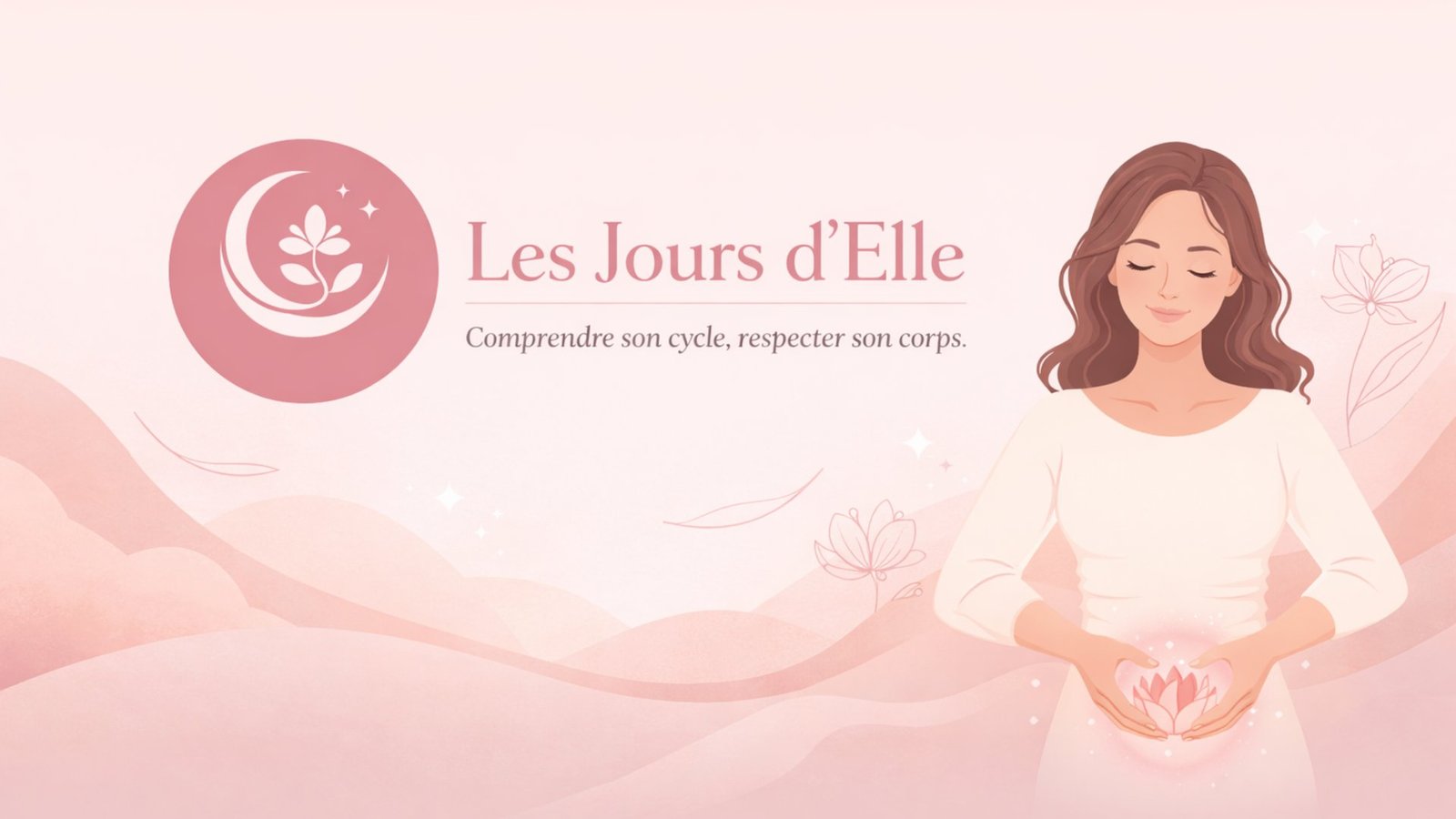 Les Jours d'Elle - Femmes connectées à leur cycle naturel